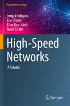 Elias Bou-Harb, Elias et a Bou-Harb, Jorge Crichigno, Nasir Ghani, Elie Kfoury - High-Speed Networks