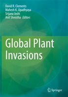 David R. Clements, Srijana Joshi, Srijana Joshi et al, Mahesh K Upadhyaya, Anil Shrestha, Mahesh K. Upadhyaya - Global Plant Invasions