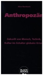 Alice Rombach, Juliane Schumacher - Anthropozän