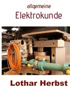 Lothar Herbst - allgemeine Elektrokunde