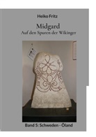 Heiko Fritz - Midgard - Auf den Spuren der Wikinger