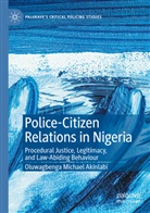 Oluwagbenga Michael Akinlabi - Police-Citizen Relations in Nigeria