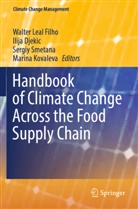 Ilija Djekic, Marina Kovaleva, Walter Leal Filho, Sergiy Smetana, Sergiy Smetana et al - Handbook of Climate Change Across the Food Supply Chain