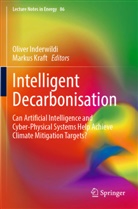 Oliver Inderwildi, Kraft, Markus Kraft - Intelligent Decarbonisation