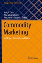 Margit Enke, Anja Geigenmüller, Alexander Leischnig - Commodity Marketing