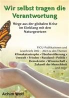 Achim Wolf - Wir selbst tragen die Verantwortung