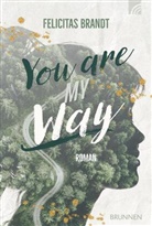 Felicitas Brandt, Brandt  Felicitas - You Are My WAY
