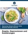 Joh Estrada Cherres, Johanna Estrada Cherres, Geovanny Genaro Reivan Ortiz - Ängste, Depressionen und Essstörungen