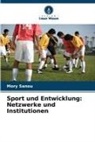Mory Sanou - Sport und Entwicklung: Netzwerke und Institutionen