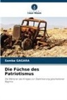 Samba Gagara - Die Füchse des Patriotismus