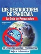 Cari Haus, Eddie Ramirez - Los Destructores de Pandemia