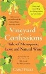 Caro Feely - Vineyard Confessions