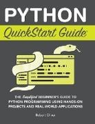 Robert Oliver - Python QuickStart Guide