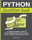 Robert Oliver - Python QuickStart Guide