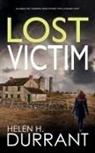 Helen H. Durrant - LOST VICTIM an absolutely gripping crime mystery with a massive twist