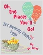 Seuss - Oh, the Places You'll Go! and It's Raining Easter Eggs