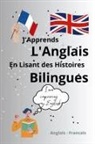 Ourk Engal - J'Apprends l'Anglais En Lisant Des Histoires Bilingues