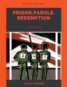 Jonah Sanders - Prison. Parole. Redemption