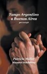 Patricia Müller - Tango Argentino a Buenos Aires - 36 consigli