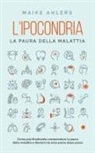 Maike Ahlers - L'ipocondria, la paura della malattia