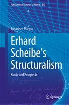 Johannes Mierau - Erhard Scheibe's Structuralism