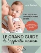 Lucie Coutant, Mnemosia Éditions - Le grand guide de l'apprentie maman