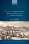 Patty Gerstenblith, Patty (Distinguished Research Profes Gerstenblith, Gerstenblith Patty - Cultural Objects and Reparative Justice