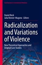 Daniel Beck, Renner-Mugono, Julia Renner-Mugono - Radicalization and Variations of Violence