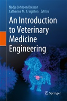 Nadja Bressan, Catherine M. Creighton, M Creighton - An Introduction to Veterinary Medicine Engineering