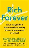 Byron Cole, Cole Byron, Bianca Miller-Cole - Rich Forever
