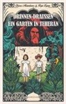 Chiara Mezzalama, Régis Lejonc - Drinnen-Draußen. Ein Garten in Teheran