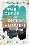 Derek B Miller, Derek B. Miller, Miller Derek B. - The Curse of Pietro Houdini
