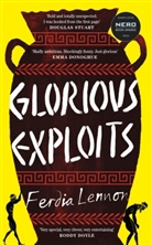 Ferdia Lennon - Glorious Exploits