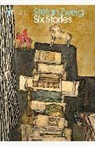Stefan Zweig - Six Stories