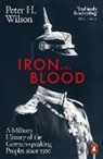 Peter H Wilson, Peter H. Wilson - Iron and Blood