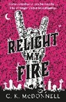 C K McDonnell, C. K. McDonnell - Relight My Fire