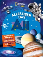 Julie Beer, Stephanie Drimmer - Alles über das All: Lustige Fakten, tolle Infos, coole Spiele, blöde Witze und mehr!