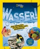 Lisa Gerry, Sandra Postel - WASSER! Jeder Tropfen zählt! Setz dich für den Schutz des Wassers ein!