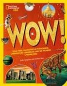 Kelly Hargrave, Andrea Silen - WOW! Tolle Tiere, fantastische Phänomene, unendliches Universum und die Wunder unserer Welt