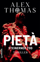 Alex Thomas - Pietà - Steinerner Tod