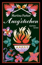Martina Parker - Ausgstochen