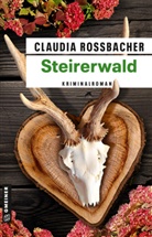 Claudia Rossbacher - Steirerwald