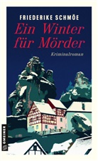 Friederike Schmöe - Ein Winter für Mörder