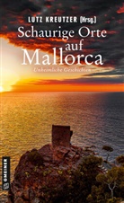 Elke Becker, Martin Breuninger, Alex Conrad, Alex u a Conrad, Thomas Fitzner, Ruprecht W. Frieling... - Schaurige Orte auf Mallorca