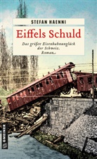 Stefan Haenni - Eiffels Schuld