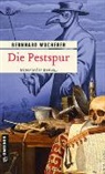 Bernhard Wucherer - Die Pestspur