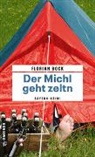 Florian Bock - Der Michl geht zeltn