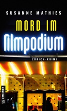 Susanne Mathies - Mord im Filmpodium