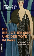 Michael Ritter - Die Bibliothekarin und der Tote im Park