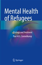 Paul M G Emmelkamp, Paul M. G. Emmelkamp, Paul M.G. Emmelkamp - Mental Health of Refugees